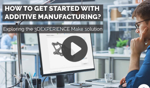 WEBINAR: How to get started with Additive Manufacturing