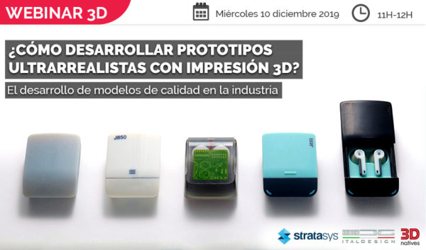 WEBINAR: ¿Cómo desarrollar prototipos ultrarrealistas con impresión 3D?